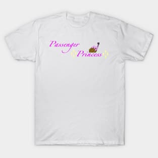 Passenger Princess T-Shirt